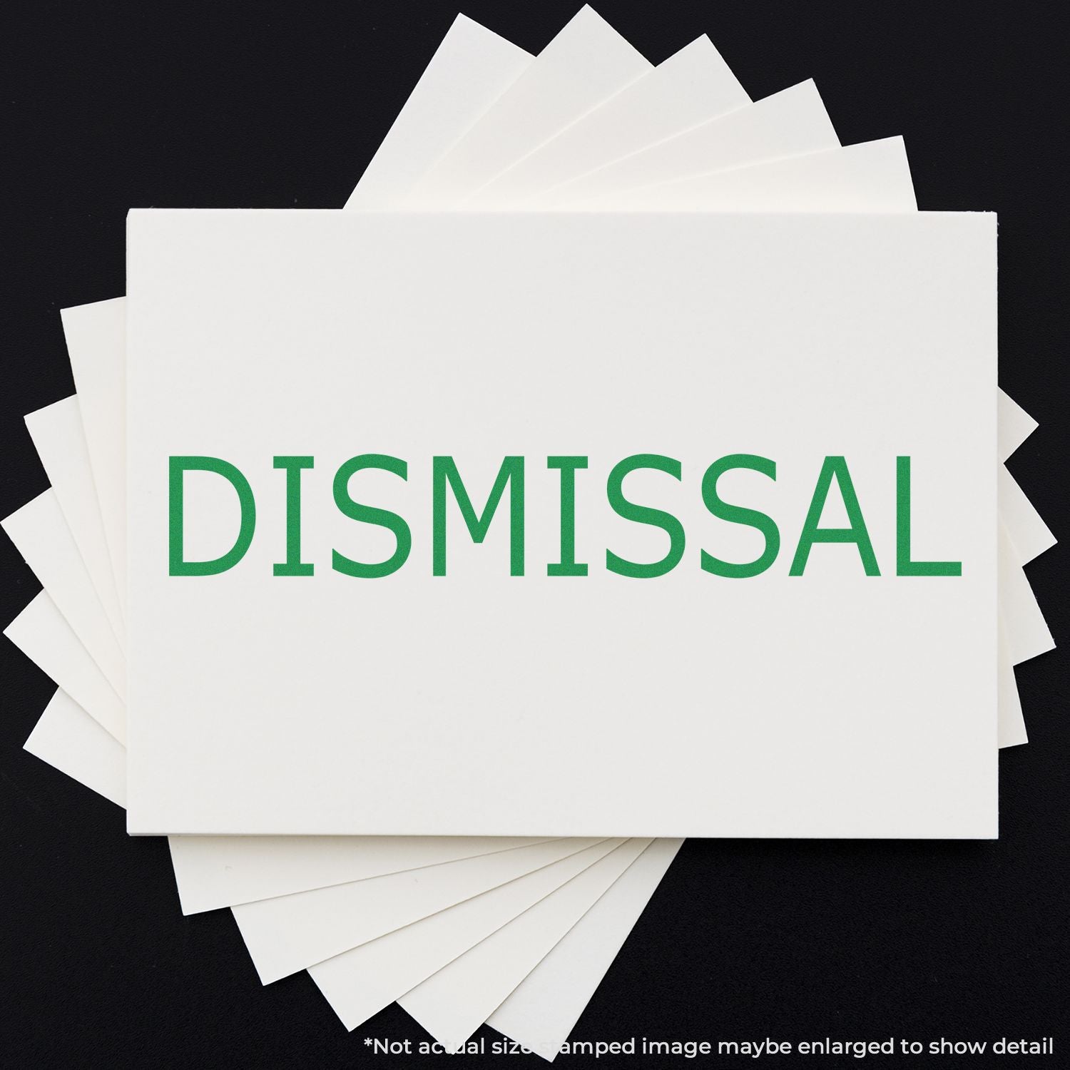 Stack of white documents with green text DISMISSAL, illustrating a legal case termination or termination notice for HR or court paperwork.