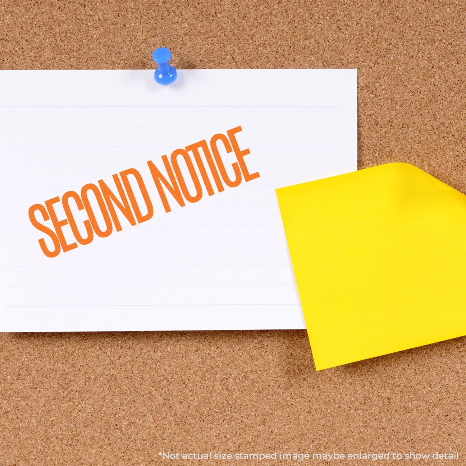 Second notice stamp on pinned paper with blue tack and yellow note on cork board, showing payment or reminder alert.