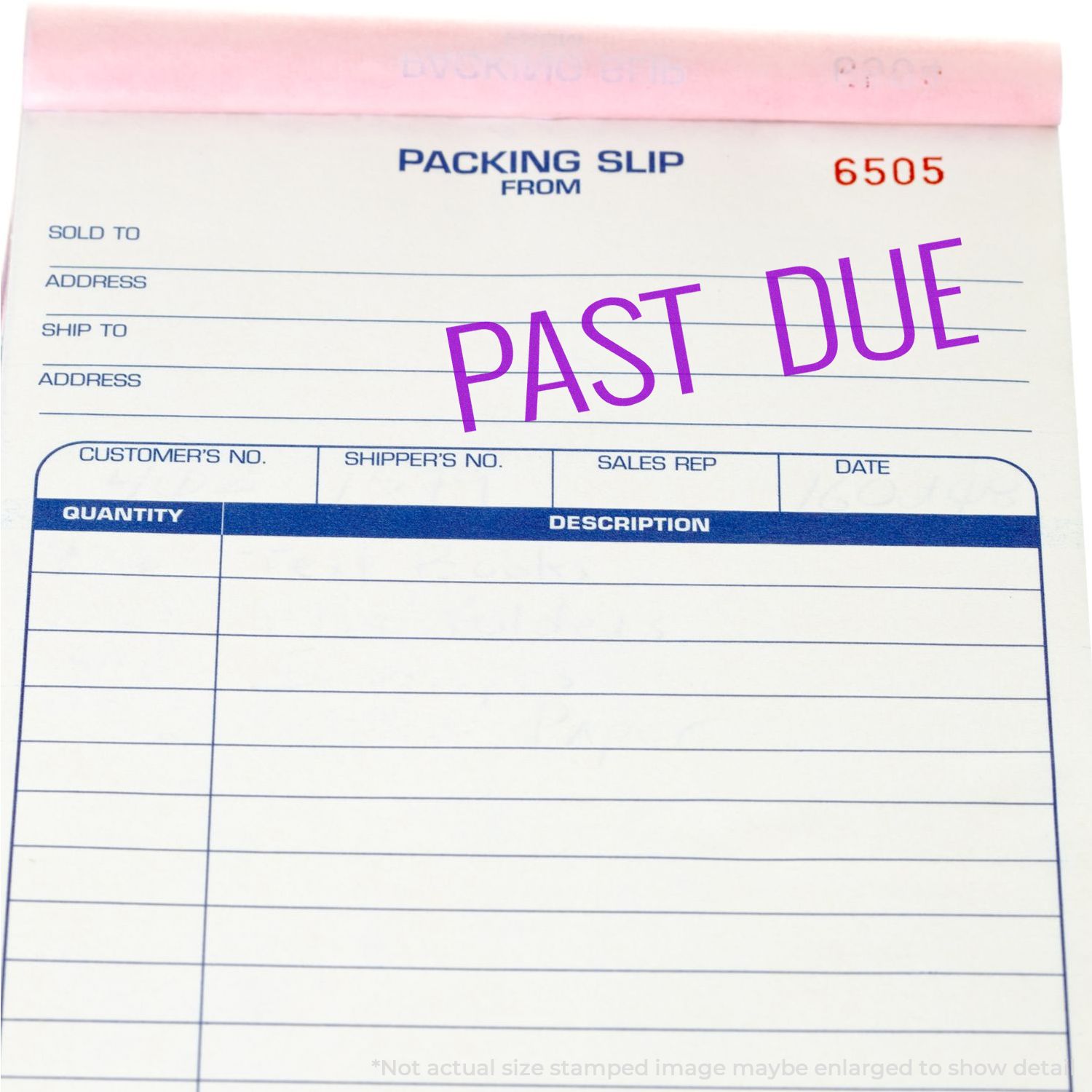 Past-due packing slip form 6505 with packing slip fields for customer, ship-to address, and shipment billing status documentation.