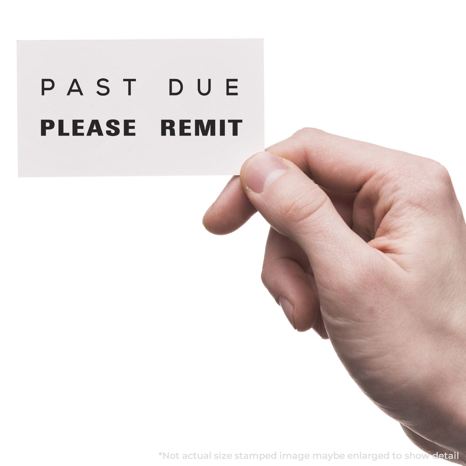 Hand holding Past Due, Please Remit notice cardoverdue payment reminder for billing and collections