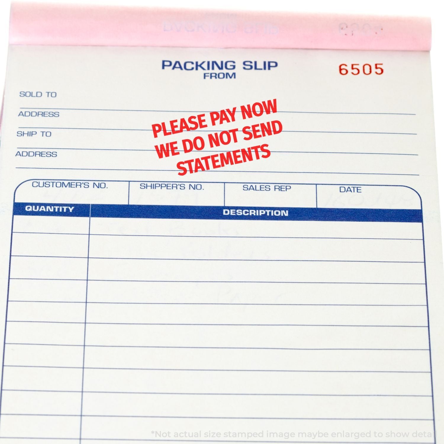 Blank packing slip form with red Please Pay Now, We Do Not Send Statements stamp, invoice and shipping document template.
