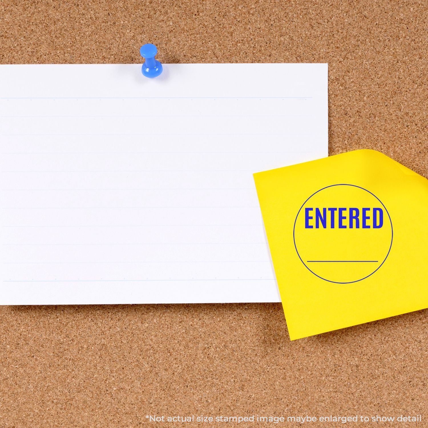 Blank note pinned to a cork bulletin board with a yellow ENTERED stamp sticky note and blue pushpin.