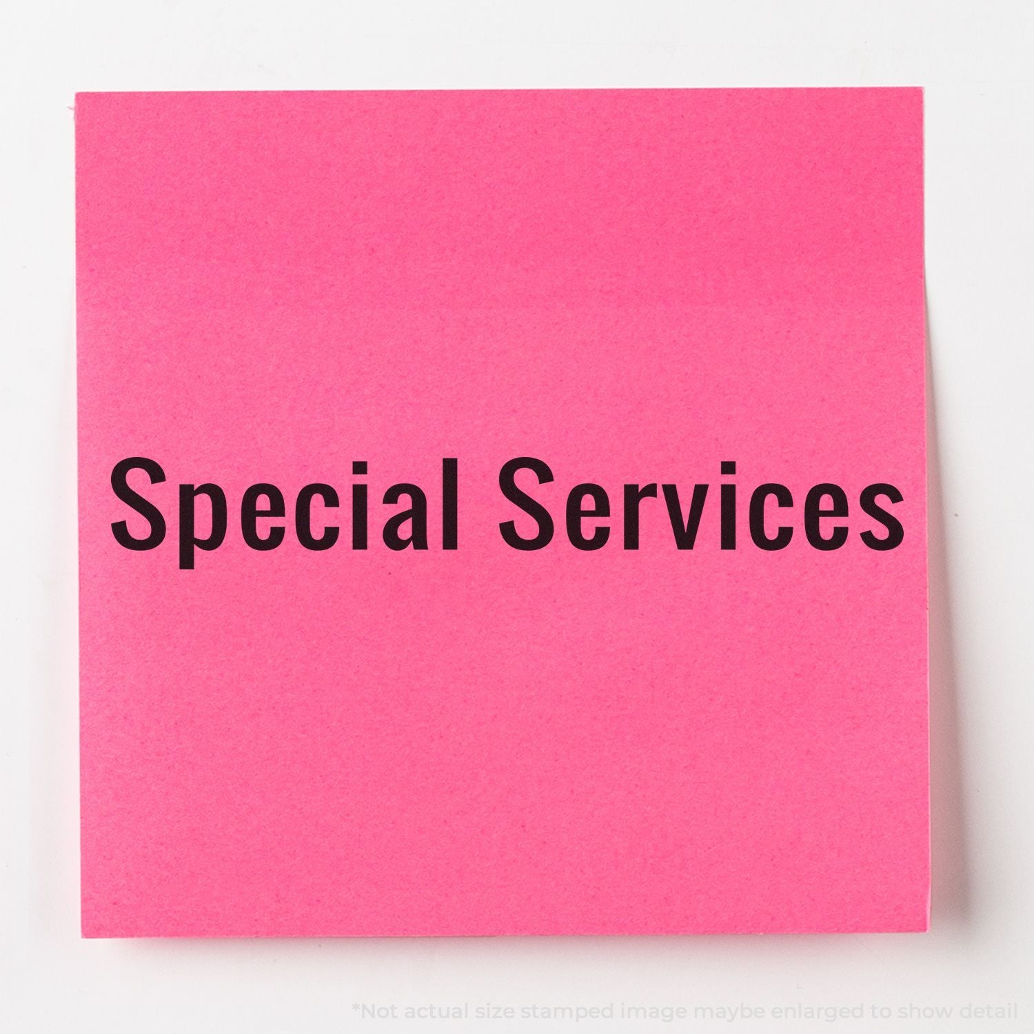 Pink sticky note with bold black text reading Special Services