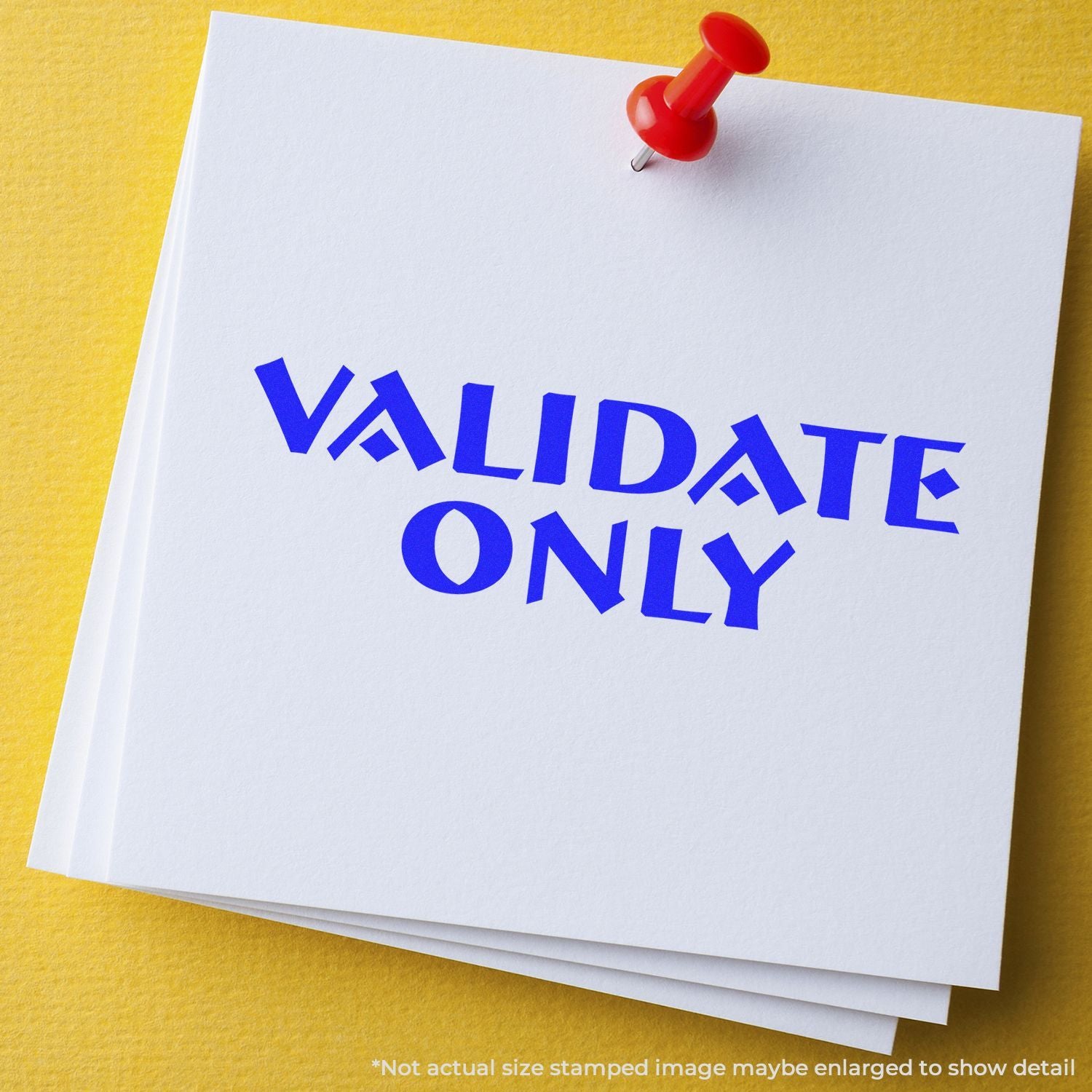 Red pushpin pinned note reading VALIDATE ONLY, indicating validation is required or access is restricted.