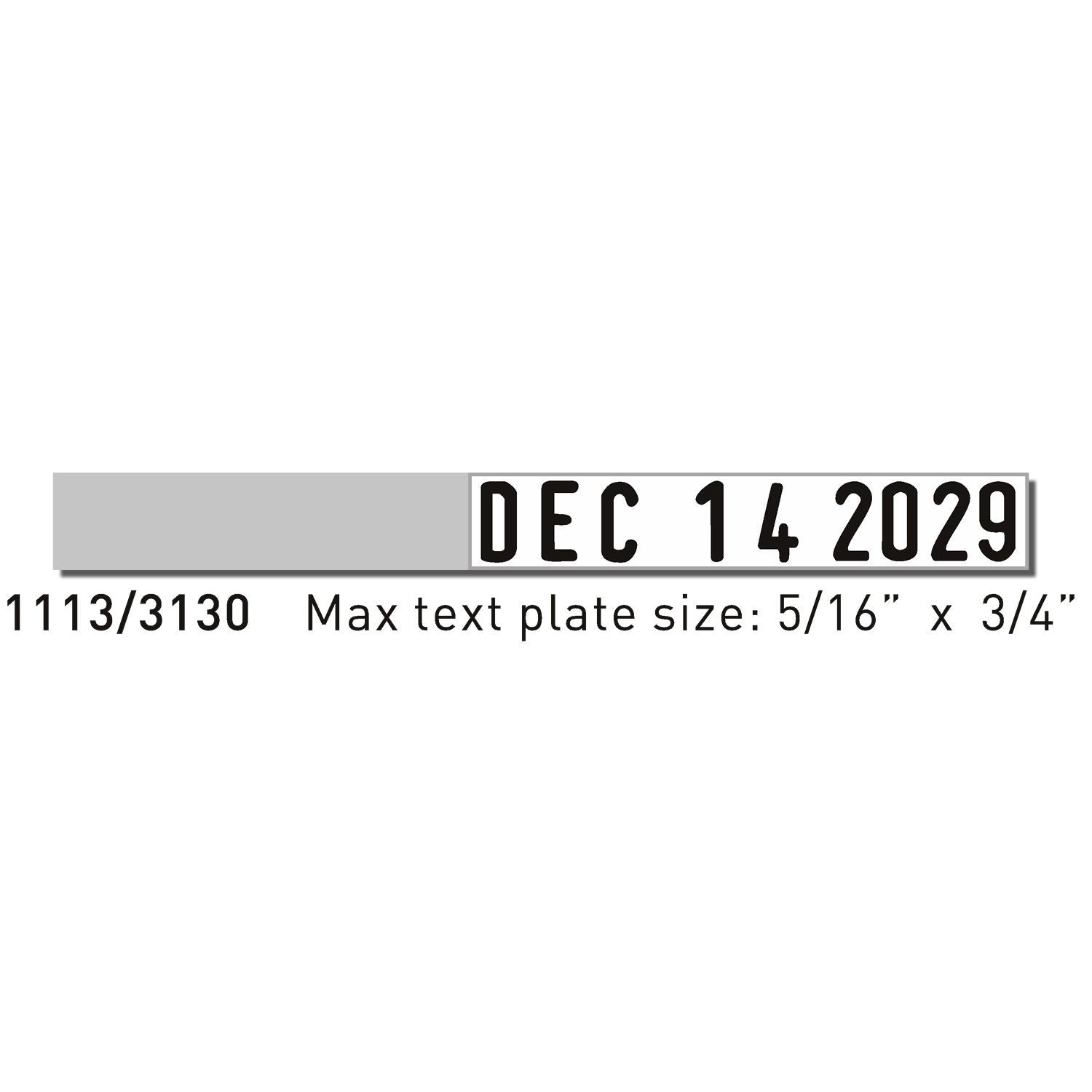 Custom date stamp with Dec 14 2029 and max text plate size 5/16" x 3/4" decorative layout on white background