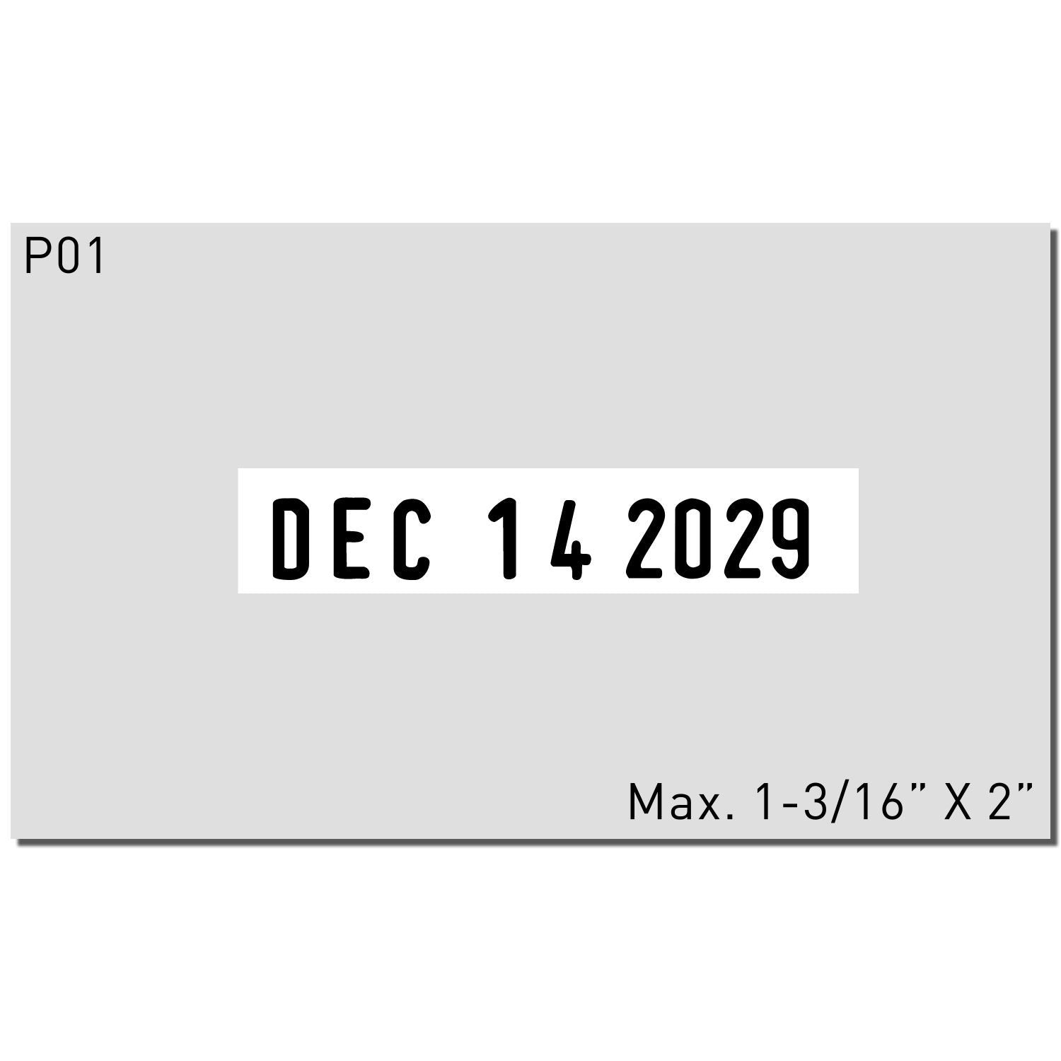 Gray date label template with P01 code, DEC 14 2029, and max size 1-3/16" x 2" printed on white background.