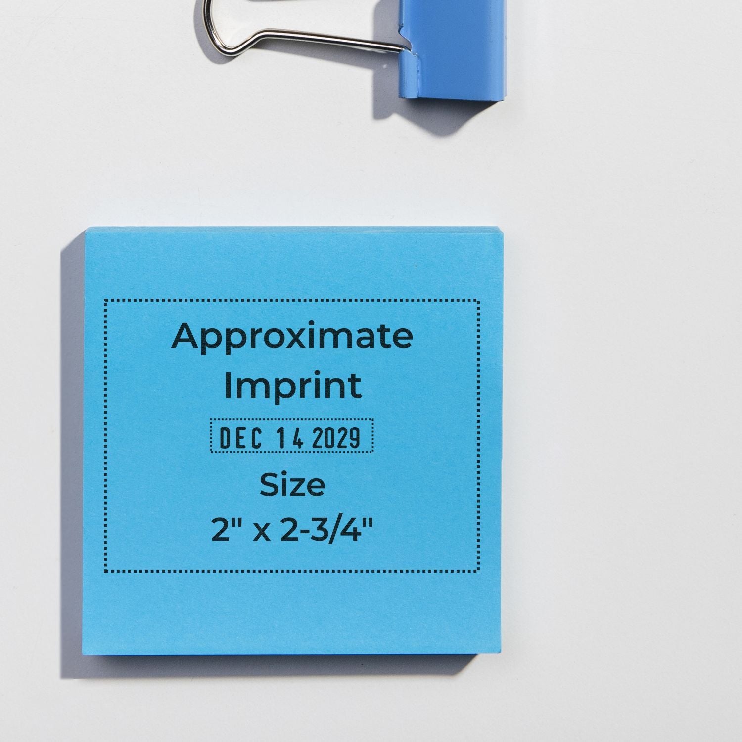 Blue sticky note label with Approximate Imprint, date Dec 14 2029, and size 2" x 2-3/4" clipped to a white background.