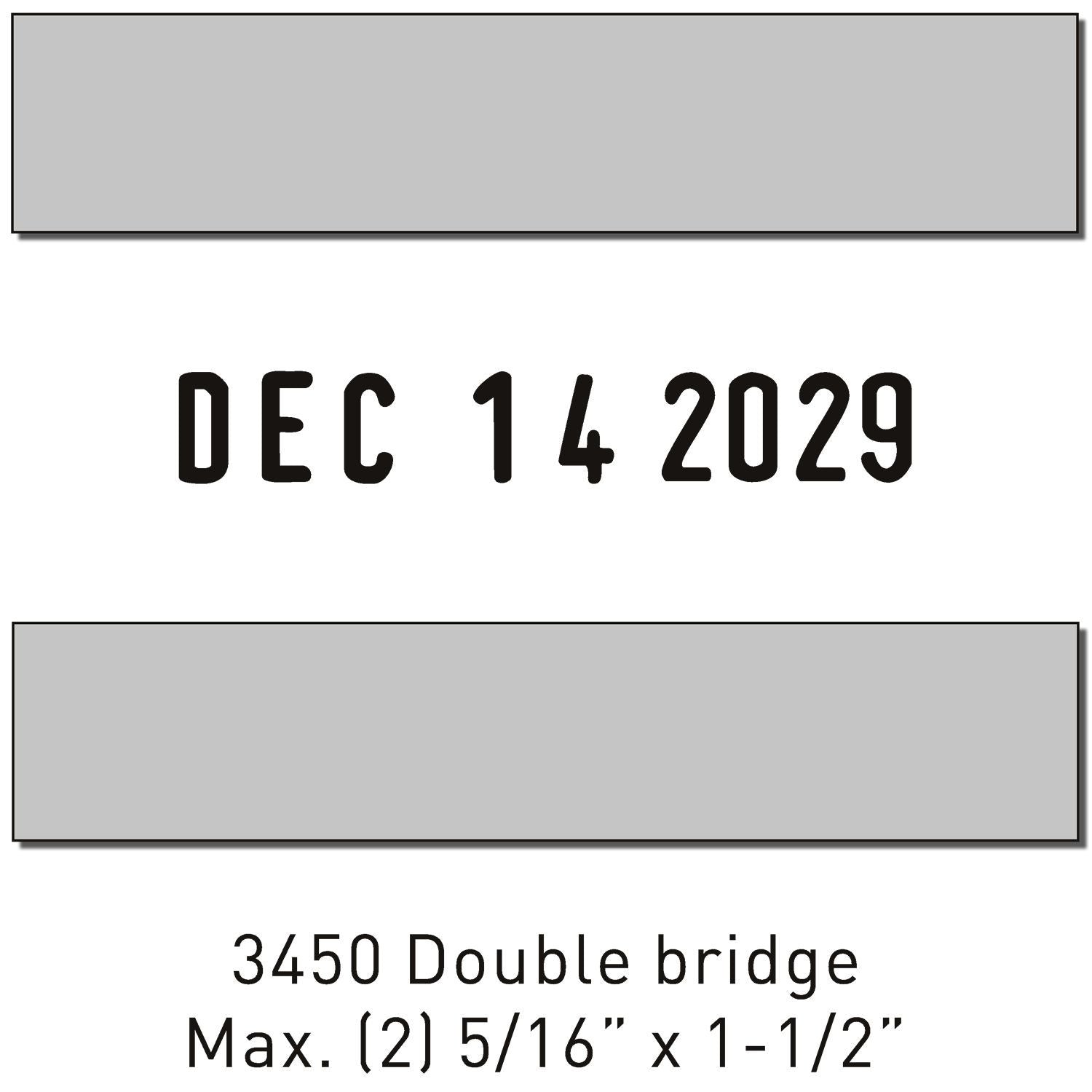 Date stamp label reading Dec 14 2029 with 3450 double bridge hardware dimensions, max (2) 5/16" x 1-1/2"