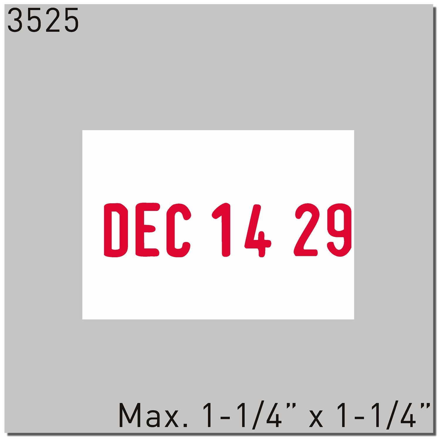 Trodat 3525 Die Plate Date Stamp 1-1/4 x 1-1/4 Enlarged Imprint
