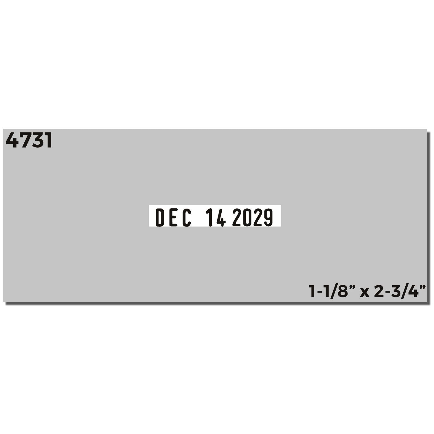 Gray product label with date stamp Dec 14 2029, item number 4731, and size 1-1/8 x 2-3/4 inches.