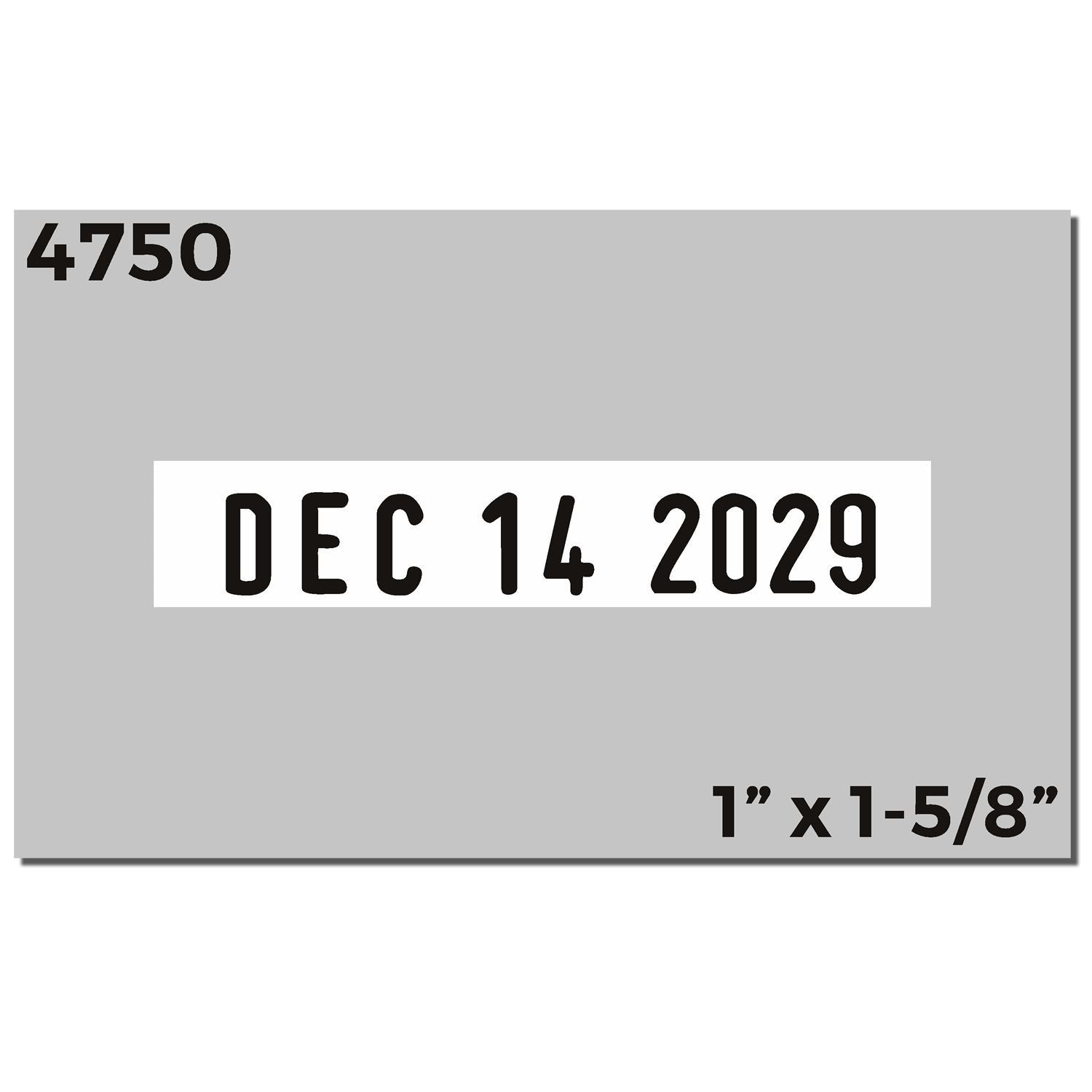 Gray product label with 4750, DEC 14 2029, and size 1 x 1-5/8 text.