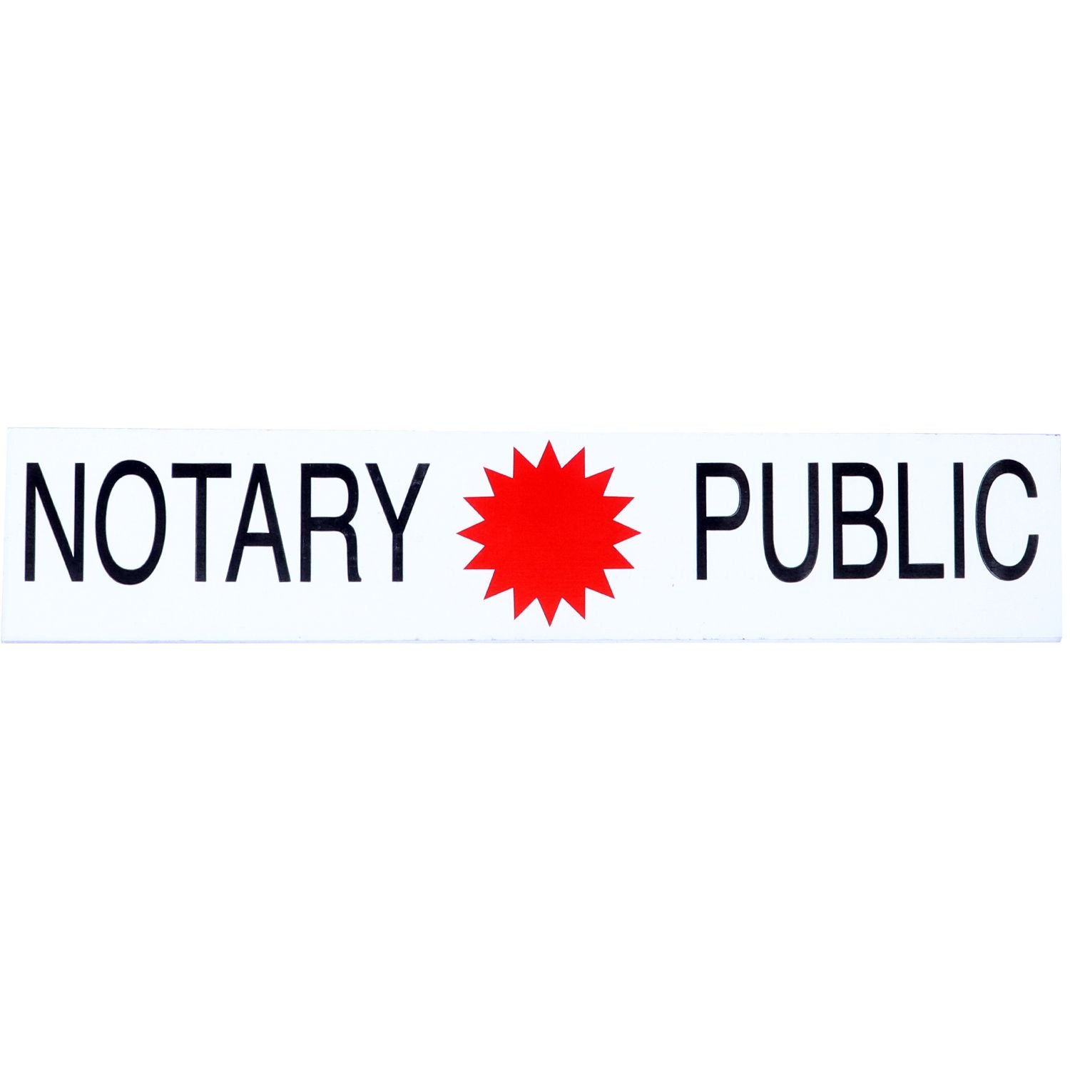 Notary Public sign with bold black lettering and a red starburst symbol on a white background.