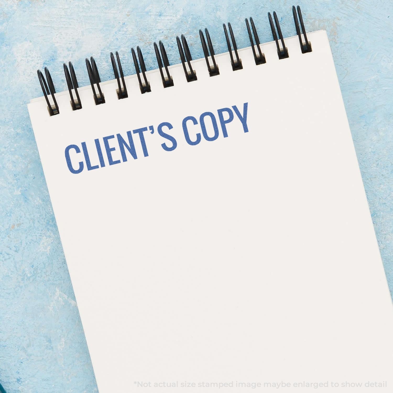 Calendar page reading CLIENTS COPY, stamped document reminder for client deliveries and proof in business records.